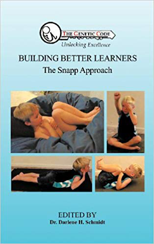 Building Better Learners - the Snapp Approach by Darlene Schmidt, Informing how Children can conquer their Peak Potential