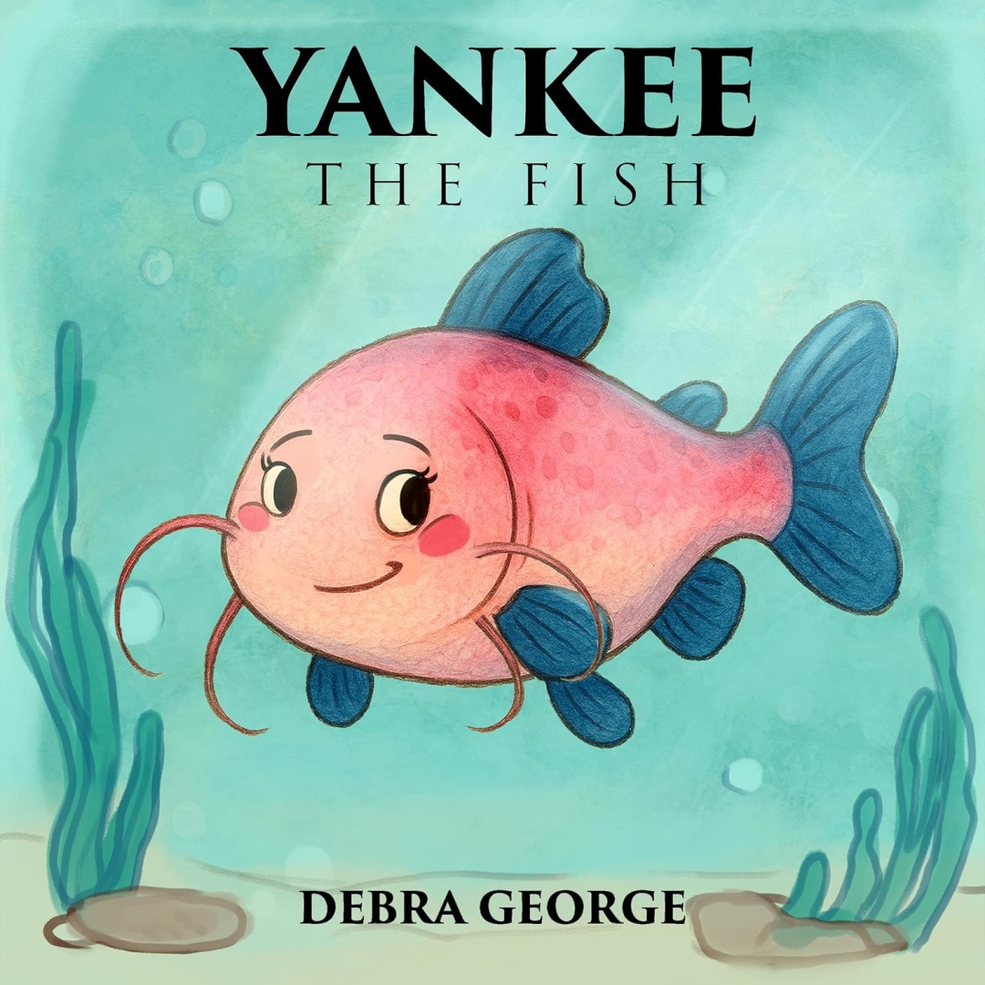 New Children’s Book "Yankee the Fish" Makes a Splash with a Heartwarming Tale of Courage and Consequences New Children’s Book "Yankee the Fish" Makes a Splash with a Heartwarming Tale of Courage and Consequences