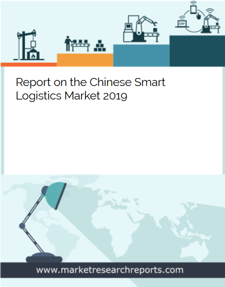 Chinese Smart Logistics Market 2019 Market Research Report