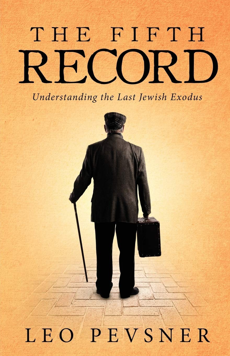 The Fifth Record: Understanding The Last Jewish Exodus by Leonid Pevsner Available On Amazon!