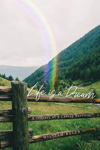 Life is a Dream: Life of a Cancer Survivor Available Now on Amazon