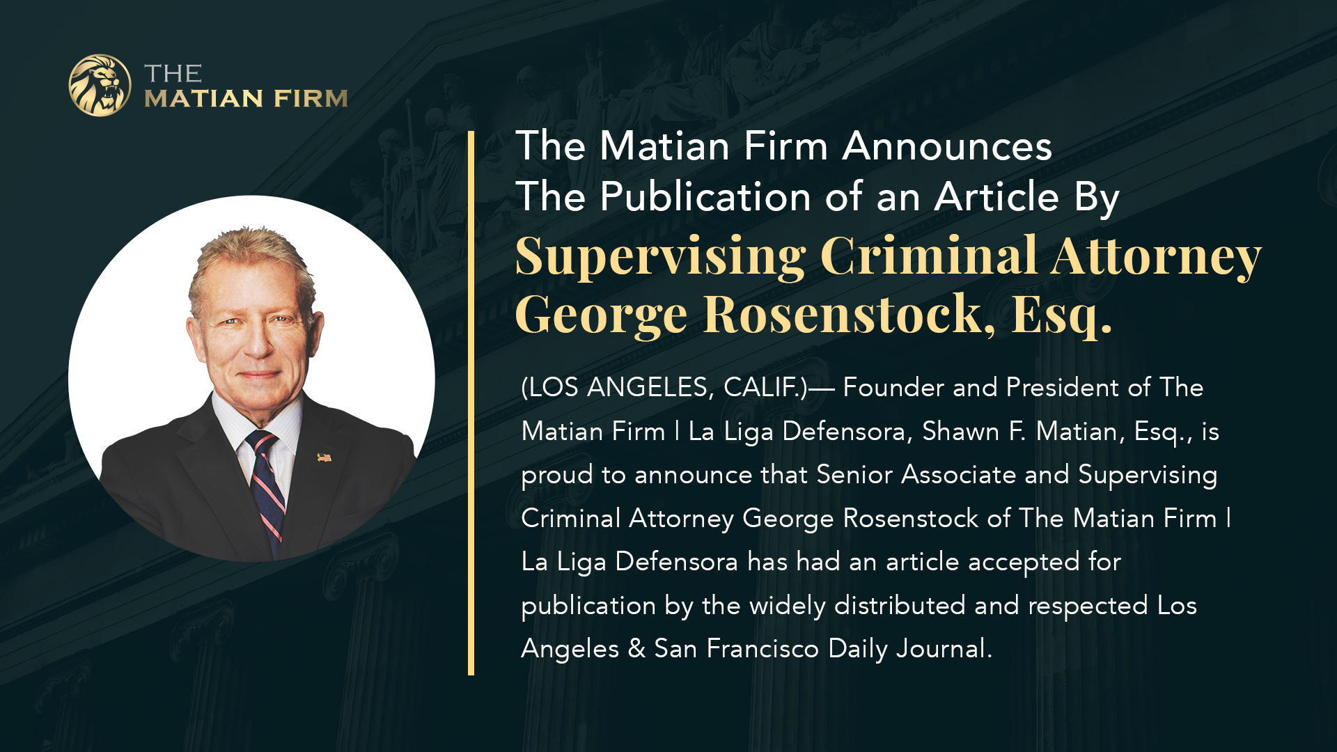 The Matian Firm Announces The Publication of an Article By Supervising Criminal Attorney George Rosenstock, Esq. The Matian Firm Announces The Publication of an Article By Supervising Criminal Attorney George Rosenstock, Esq.