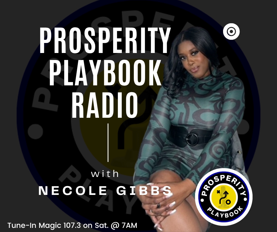 Wadmalaw Island Native T. Necole Gibbs to Bring Financial Empowerment to the Lowcountry with New Radio Show Prosperity Playbook Wadmalaw Island Native T. Necole Gibbs to Bring Financial Empowerment to the Lowcountry with New Radio Show Prosperity Playbook