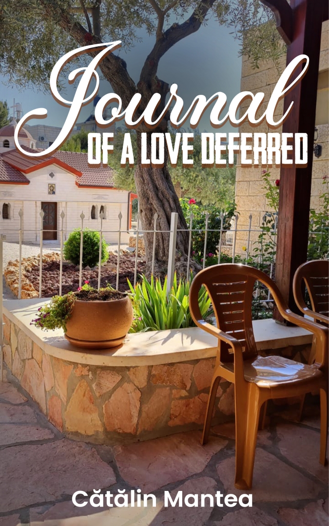 A Journey of Faith, Love, and Reflection: Cătălin Mantea Publishes Journal of a Love Deferred A Journey of Faith, Love, and Reflection: Cătălin Mantea Publishes Journal of a Love Deferred