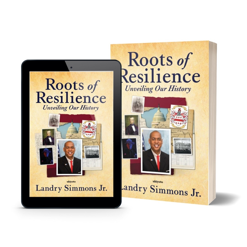 Landry M. Simmons Jr. Releases Powerful New Memoir Roots of Resilience: Unveiling Our History Landry M. Simmons Jr. Releases Powerful New Memoir Roots of Resilience: Unveiling Our History