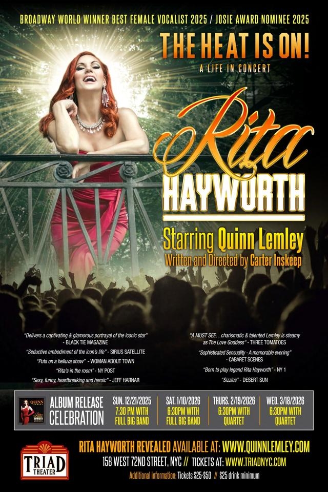 Quinn Lemley Is Rita Hayworth "The Heat Is On!" With Four Shows At The Triad Theater Quinn Lemley Is Rita Hayworth "The Heat Is On!" With Four Shows At The Triad Theater