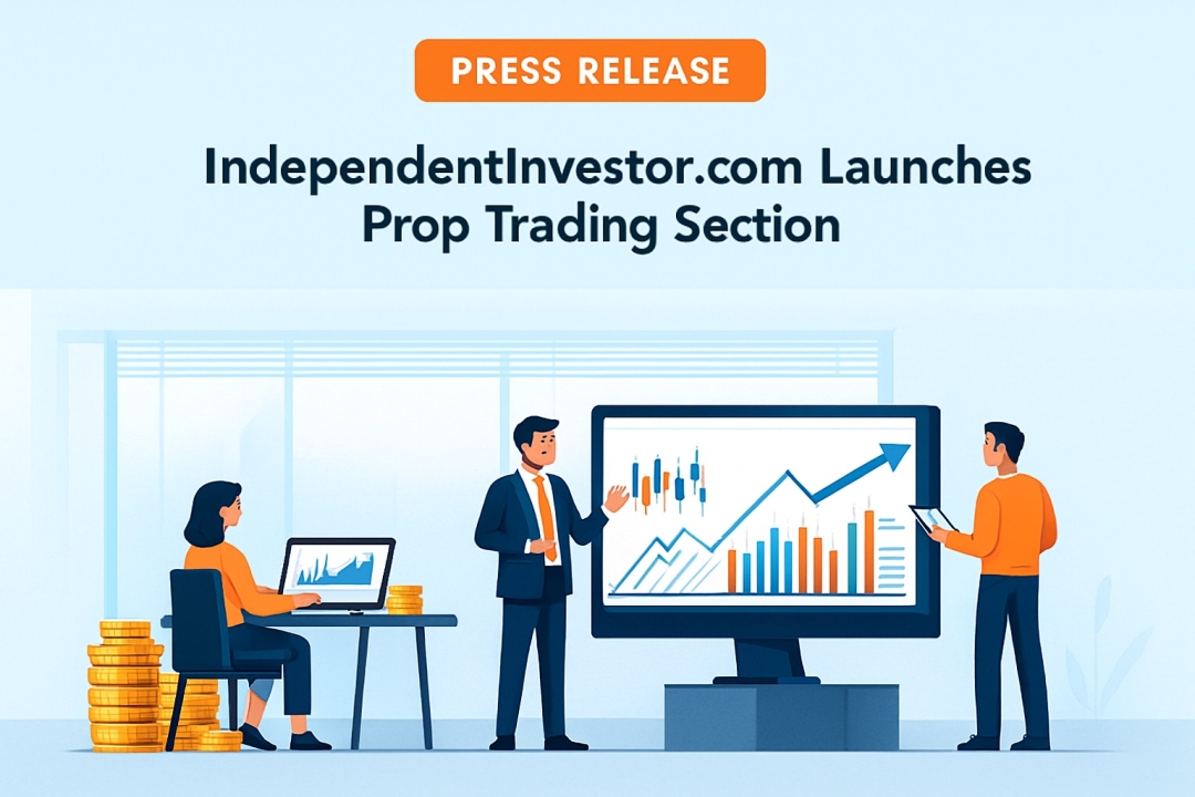 Independent Investor Launches New Prop Trading Section to Help Forex Traders Explore New Opportunities Independent Investor Launches New Prop Trading Section to Help Forex Traders Explore New Opportunities