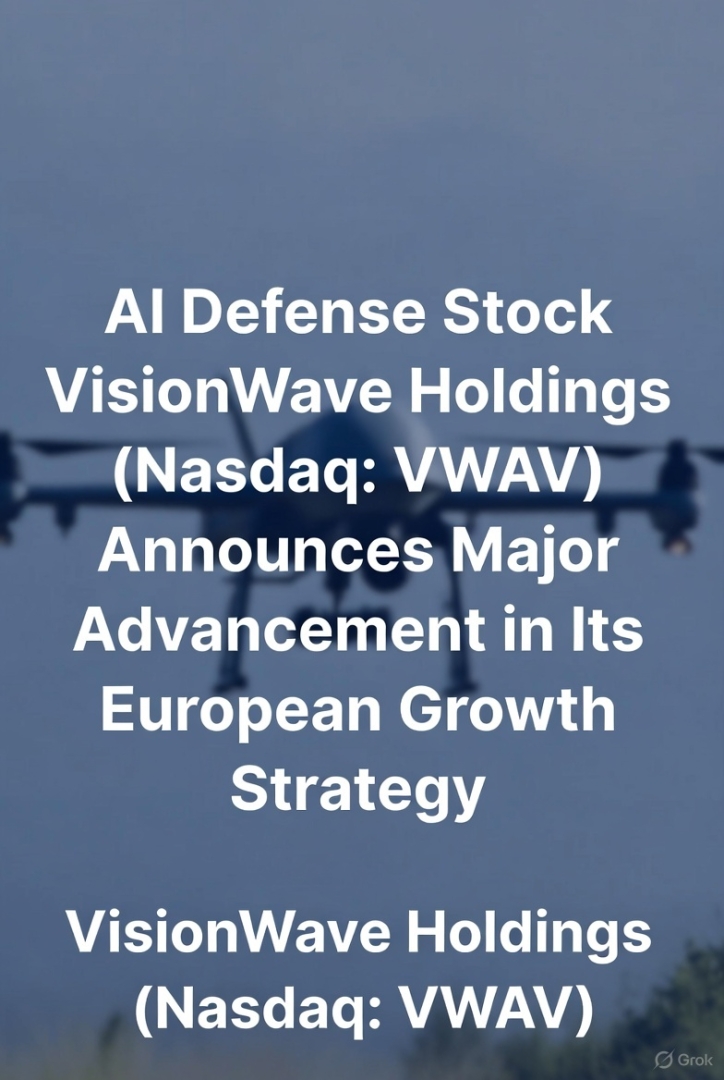 AI Defense Stock VisionWave Holdings ( Nasdaq: VWAV) announces a major advancement in its European growth strategy AI Defense Stock VisionWave Holdings ( Nasdaq: VWAV) announces a major advancement in its European growth strategy
