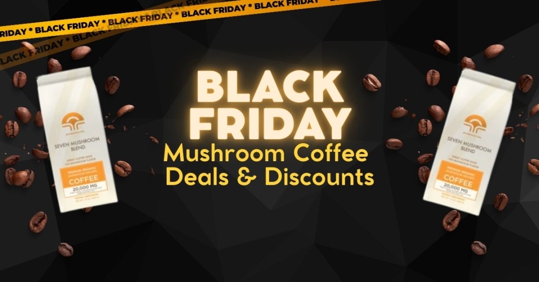 Best Black Friday Mushroom Coffee Deals & Discounts for 2025 Are Now Available Best Black Friday Mushroom Coffee Deals & Discounts for 2025 Are Now Available