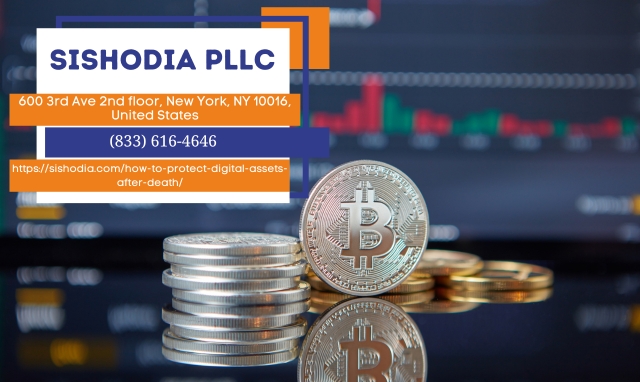 New York City Estate Planning Attorney Natalia Sishodia Introduces Framework To Protect Digital Assets After Death New York City Estate Planning Attorney Natalia Sishodia Introduces Framework To Protect Digital Assets After Death