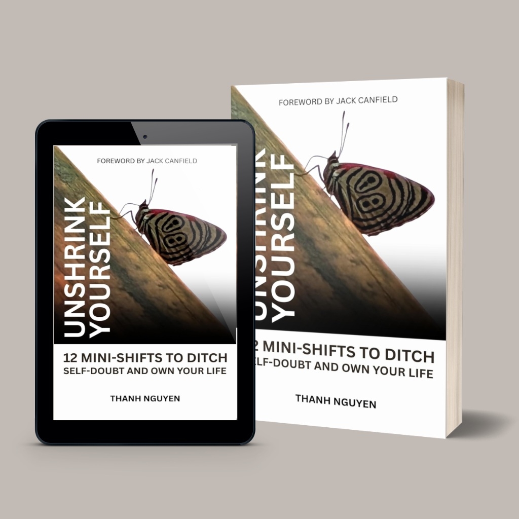 Bestselling Author and Leadership Coach Thanh Nguyen Releases Transformational New Book - Unshrink Yourself: 12 Mini-Shifts to Ditch Self-Doubt and Own Your Life Bestselling Author and Leadership Coach Thanh Nguyen Releases Transformational New Book - Unshrink Yourself: 12 Mini-Shifts to Ditch Self-Doubt and Own Your Life