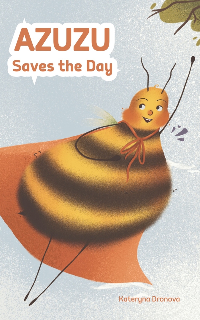 Kateryna Dronova Release New Children’s Picture Book - Azuzu Saves the Day Kateryna Dronova Release New Children’s Picture Book - Azuzu Saves the Day