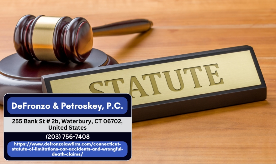 Waterbury Automobile Accident Lawyer Dan Petroskey Highlights Critical Deadlines for Connecticut Crash and Wrongful Death Claims Waterbury Automobile Accident Lawyer Dan Petroskey Highlights Critical Deadlines for Connecticut Crash and Wrongful Death Claims