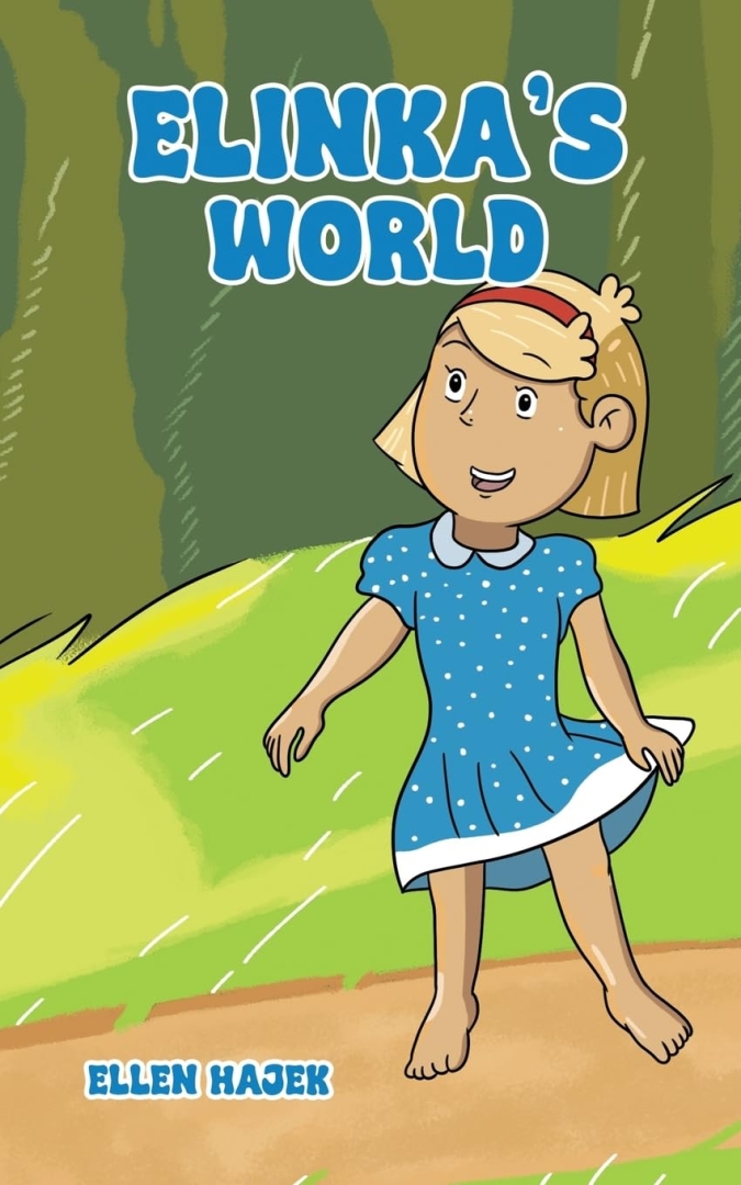 A World Seen Through Young Eyes... Author’s Tranquility Press Unveils New Book - Elinka’s World A World Seen Through Young Eyes... Author’s Tranquility Press Unveils New Book - Elinka’s World