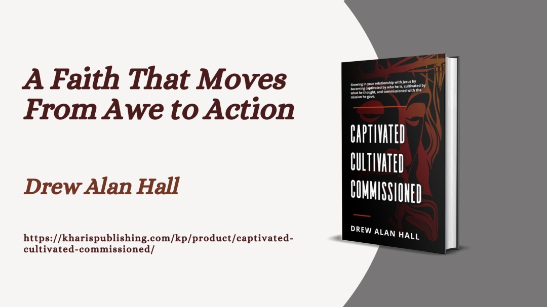 Drew Alan Hall Explains Why So Many Believers Feel Stuck, and the Journey That Leads Them Forward Drew Alan Hall Explains Why So Many Believers Feel Stuck, and the Journey That Leads Them Forward