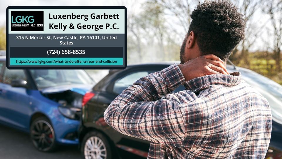Pennsylvania Car Accident Attorneys at Luxenberg Garbett Kelly & George P.C. Discuss What to Do After a Rear-End Collision Pennsylvania Car Accident Attorneys at Luxenberg Garbett Kelly & George P.C. Discuss What to Do After a Rear-End Collision