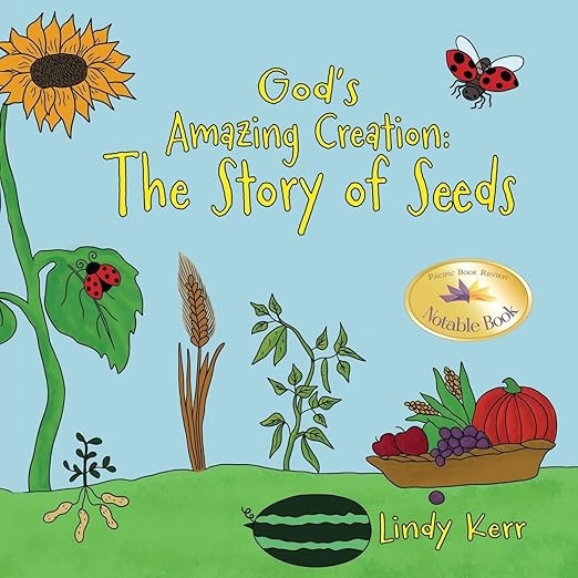 New Book “The Story of Seeds” Reveals the Extraordinary Design, Purpose, and Divine Engineering Behind the Smallest Miracles in Nature New Book “The Story of Seeds” Reveals the Extraordinary Design, Purpose, and Divine Engineering Behind the Smallest Miracles in Nature