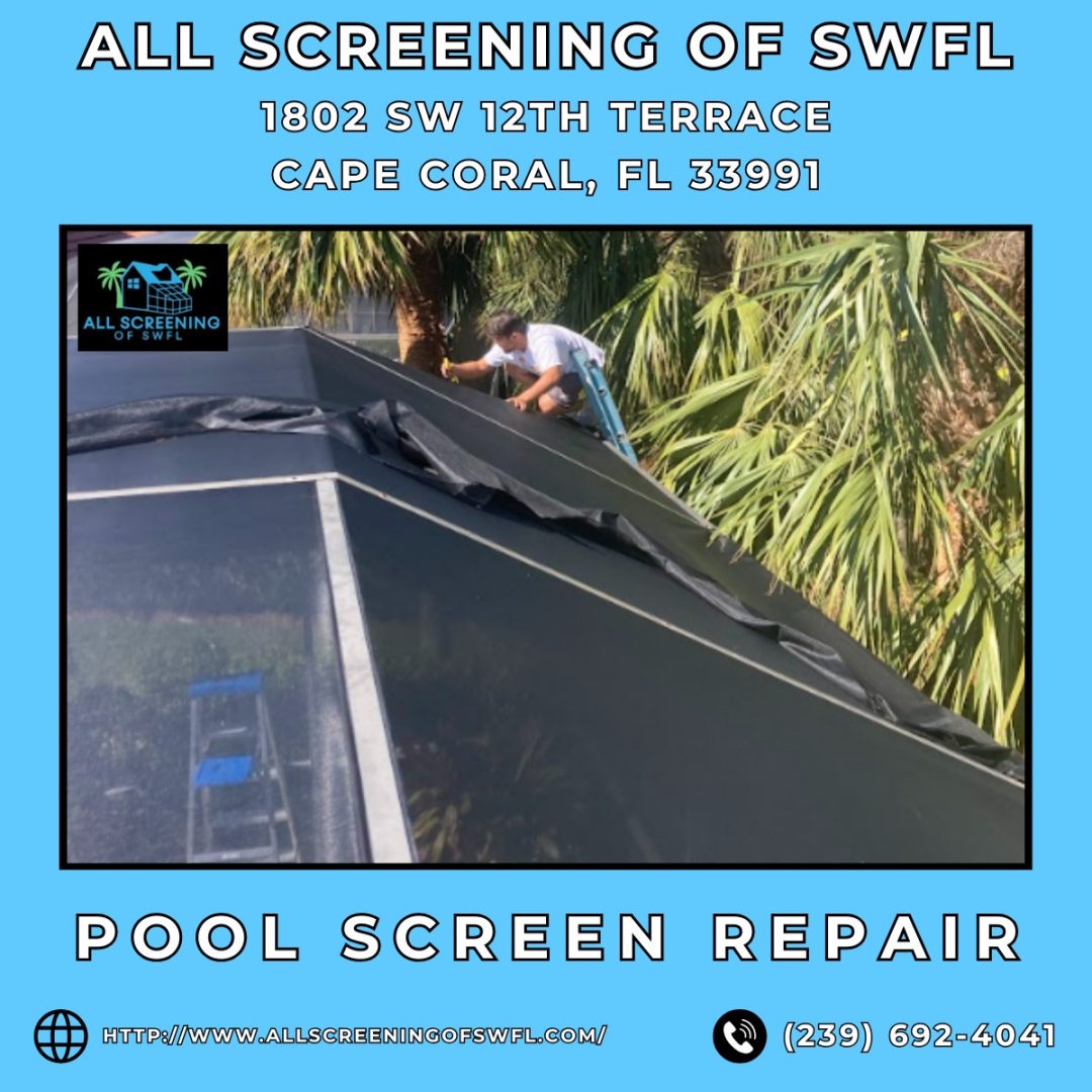 All Screening of SWFL Establishes Itself as Cape Coral’s Premier Pool Screen Repair Company, Setting a New Standard for Quality, Speed, and Customer Service Across Cape Coral, FL