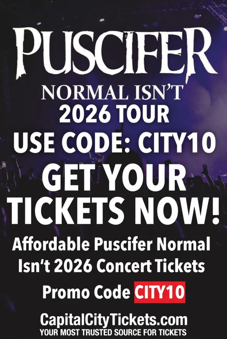 Affordable Puscifer Normal Isn't 2026 Concert Tickets - Use Promo Code CITY10 for Discounts Online at CapitalCityTickets.com Affordable Puscifer Normal Isn't 2026 Concert Tickets - Use Promo Code CITY10 for Discounts Online at CapitalCityTickets.com