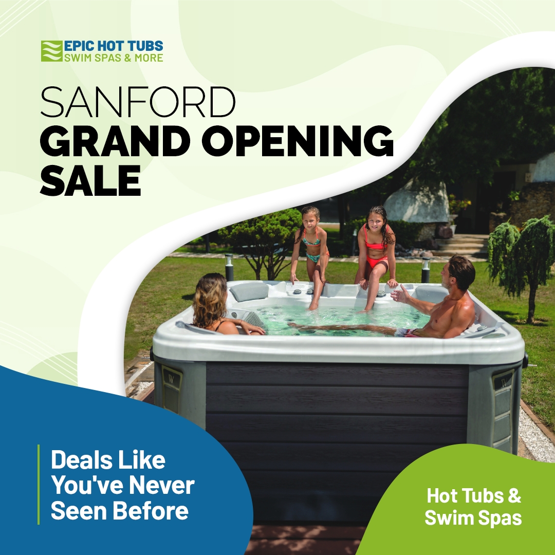 Epic Hot Tubs & Swim Spas Opens Fifth NC Location in Sanford