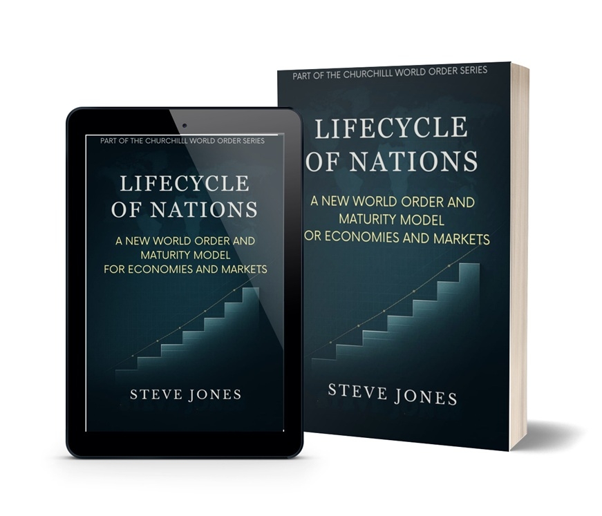 New Book Introduces Groundbreaking Maturity Model for Global Economies - Lifecycle of Nations by Steve Jones New Book Introduces Groundbreaking Maturity Model for Global Economies - Lifecycle of Nations by Steve Jones