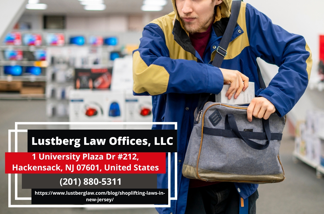 Bergen County Shoplifting Lawyer Adam M. Lustberg Explains New Jersey Shoplifting Charges and Penalties Bergen County Shoplifting Lawyer Adam M. Lustberg Explains New Jersey Shoplifting Charges and Penalties