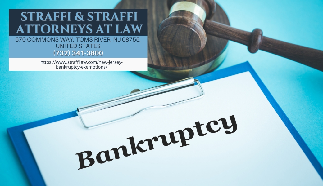 New Jersey Bankruptcy Attorney Daniel Straffi Jr. Explains Exemptions Available to Bankruptcy Filers in New Jersey