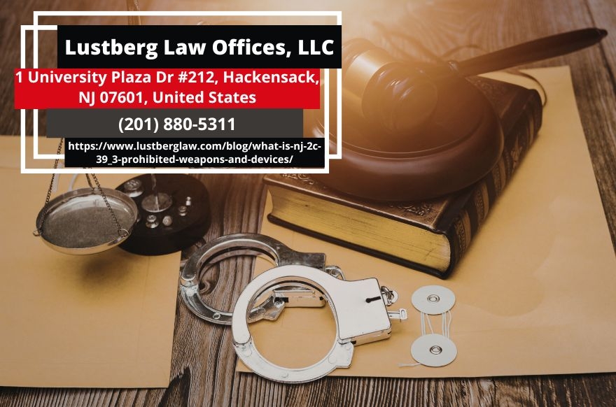 Bergen County Gun Crime Attorney Adam M. Lustberg Explains Prohibited Weapons and Devices Under NJ 2C:39-3