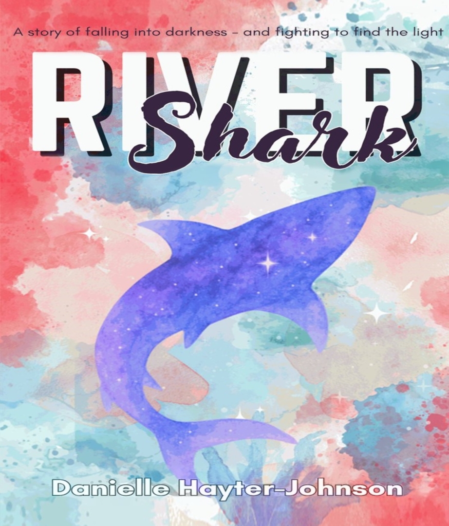 From a Childhood Story to a Life-Changing Truth: River Shark by Danielle Hayter-Johnson Officially Launches