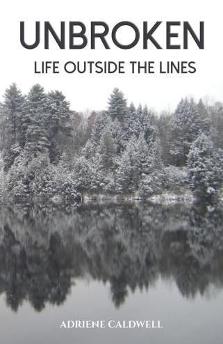 From Kirkus to Readers’ Choice: Adriene Caldwell’s Unbroken: Life Outside the Lines Releases March 17 with Live Virtual Book Launch