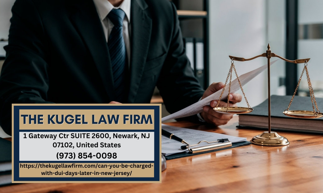 New Jersey DUI Defense Attorney Rachel Kugel Explains How DUI Charges Can Be Filed Days After an Incident New Jersey DUI Defense Attorney Rachel Kugel Explains How DUI Charges Can Be Filed Days After an Incident