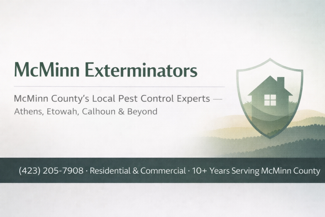 McMinn Exterminators Launches Updated Local Pest Control Resource for McMinn County Homeowners and Businesses in Athens, Etowah, Calhoun, and Surrounding Tennessee Communities McMinn Exterminators Launches Updated Local Pest Control Resource for McMinn County Homeowners and Businesses in Athens, Etowah, Calhoun, and Surrounding Tennessee Communities
