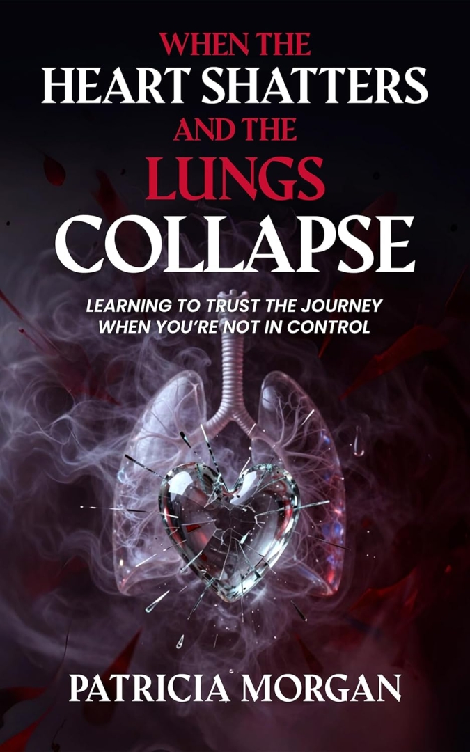 When the Heart Shatters and the Lungs Collapse Offers a Gentle, Faith-Centered Companion for Readers Navigating Grief, Loss, and Heartbreak When the Heart Shatters and the Lungs Collapse Offers a Gentle, Faith-Centered Companion for Readers Navigating Grief, Loss, and Heartbreak