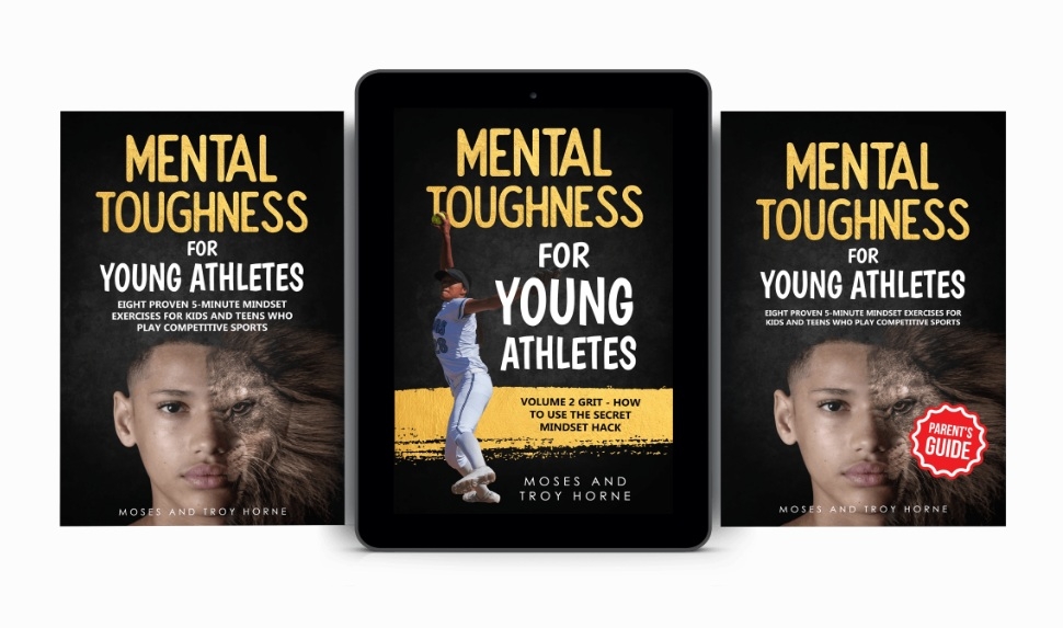 Through Their Bestselling Book Series For Young Athletes Father-Son Team Troy and Moses Horne Help Build Confidence, Resilience, and Mental Toughness Through Their Bestselling Book Series For Young Athletes Father-Son Team Troy and Moses Horne Help Build Confidence, Resilience, and Mental Toughness