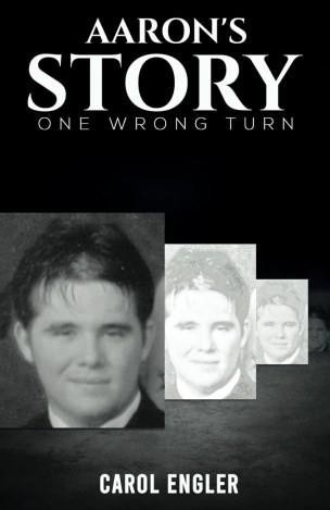 Award-Winning Memoir "Aaron's Story: One Wrong Turn" Relaunches with Powerful Message About Special Needs Families Award-Winning Memoir "Aaron's Story: One Wrong Turn" Relaunches with Powerful Message About Special Needs Families