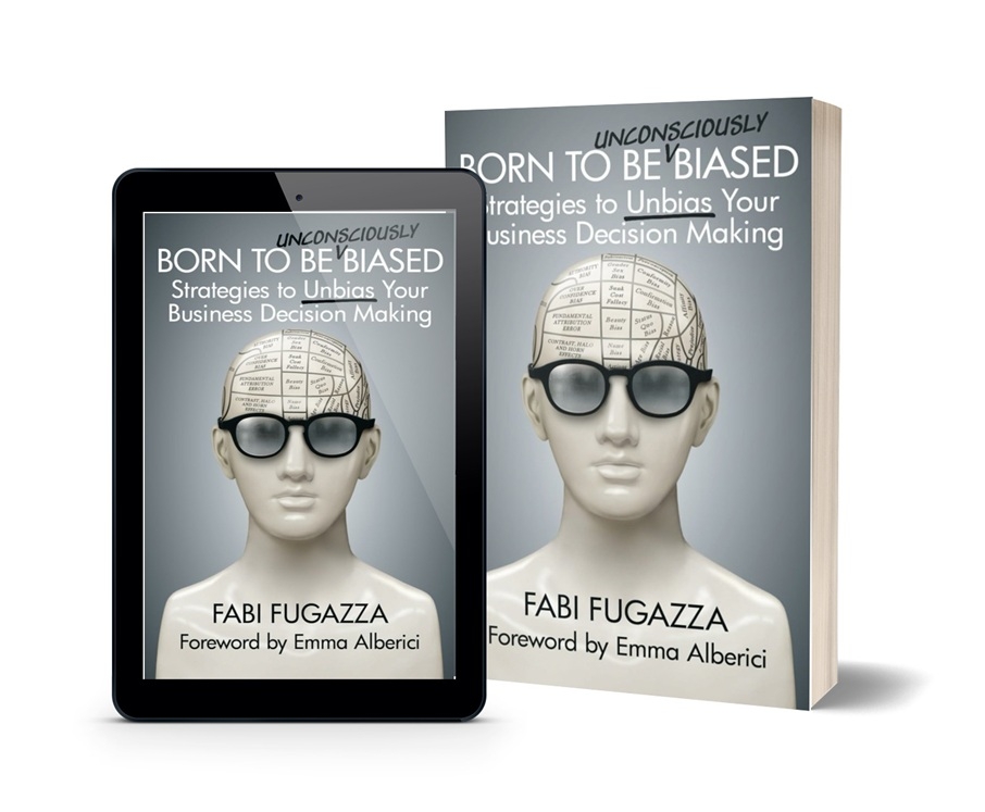 Born to be (Unconsciously) Biased Challenges the Myth of Merit-Based Decision Making and Reveals How Unconscious Bias Shapes Business Outcomes Born to be (Unconsciously) Biased Challenges the Myth of Merit-Based Decision Making and Reveals How Unconscious Bias Shapes Business Outcomes