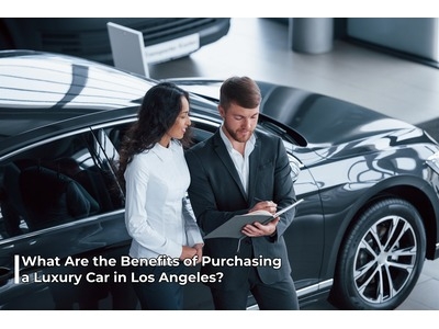 What Are the Benefits of Purchasing a Luxury Car in Los Angeles? Car Lux Inc Expands Access to Used Cars for Sale Los Angeles Buyers Can Afford What Are the Benefits of Purchasing a Luxury Car in Los Angeles? Car Lux Inc Expands Access to Used Cars for Sale Los Angeles Buyers Can Afford