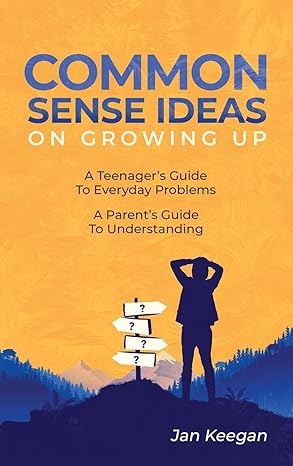 A New Guide Offers Practical Insights into the Challenges of the Teenage Years A New Guide Offers Practical Insights into the Challenges of the Teenage Years