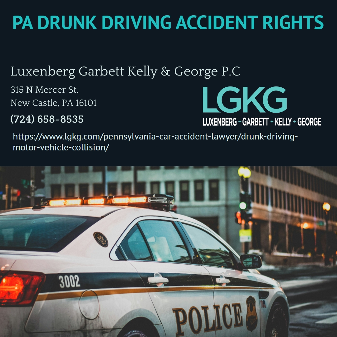 New Castle Drunk Driving Accident Attorney Lawrence M. Kelly Explains Compensation Options for Victims in Pennsylvania