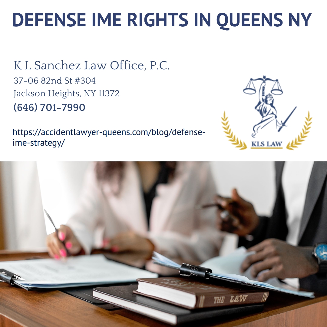 Queens Personal Injury Attorney Keetick L. Sanchez Explains Defense Independent Medical Examinations in New York