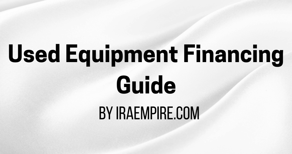 Used Construction Equipment Financing: Best Providers, Eligibility and More Explained In New Guide Used Construction Equipment Financing: Best Providers, Eligibility and More Explained In New Guide