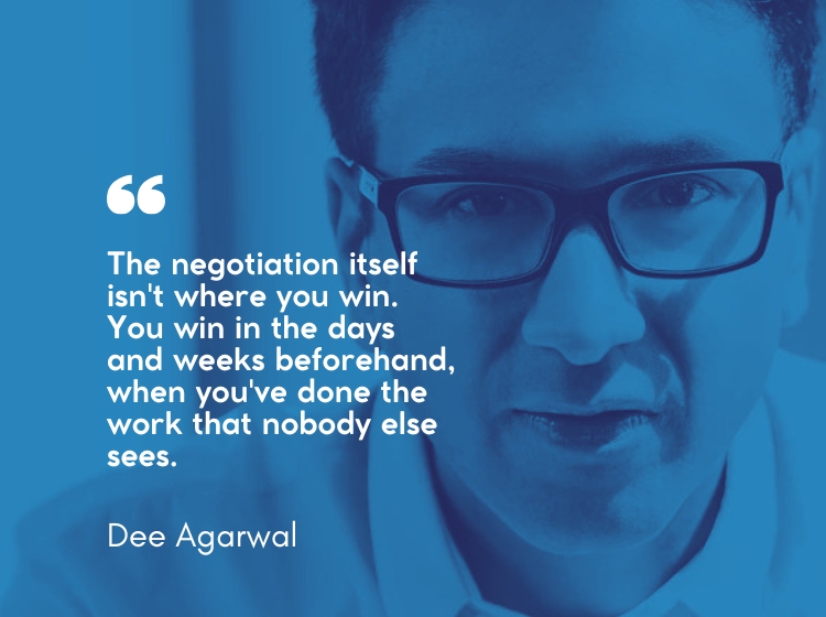 What Negotiating His First Big Deal Taught Dee Agarwal About Preparation
