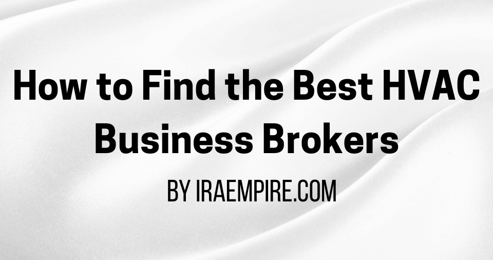 How to Find the Best HVAC Business Brokers in USA Guide Released by Experts How to Find the Best HVAC Business Brokers in USA Guide Released by Experts