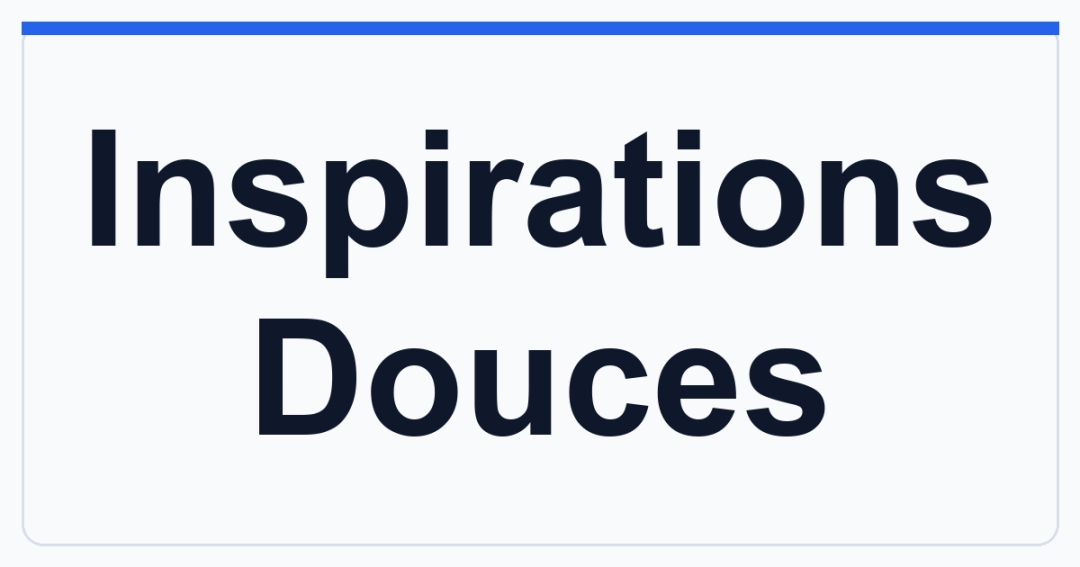 Inspirations Douces Launches a French-Language Lifestyle Platform for Everyday Well-Being and Personal Care Inspirations Douces Launches a French-Language Lifestyle Platform for Everyday Well-Being and Personal Care
