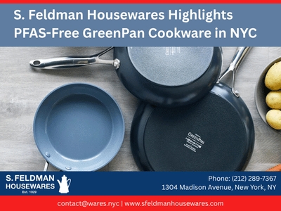 S. Feldman Housewares Highlights PFAS-Free GreenPan Ceramic Nonstick Cookware for NYC Home Cooks