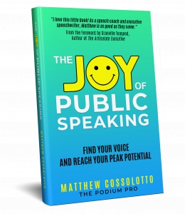 From Stage Fright to Stage Delight: Former NATO Speechwriter Matthew Cossolotto Reveals the "Mental Joyjitsu" of Public Speaking From Stage Fright to Stage Delight: Former NATO Speechwriter Matthew Cossolotto Reveals the "Mental Joyjitsu" of Public Speaking