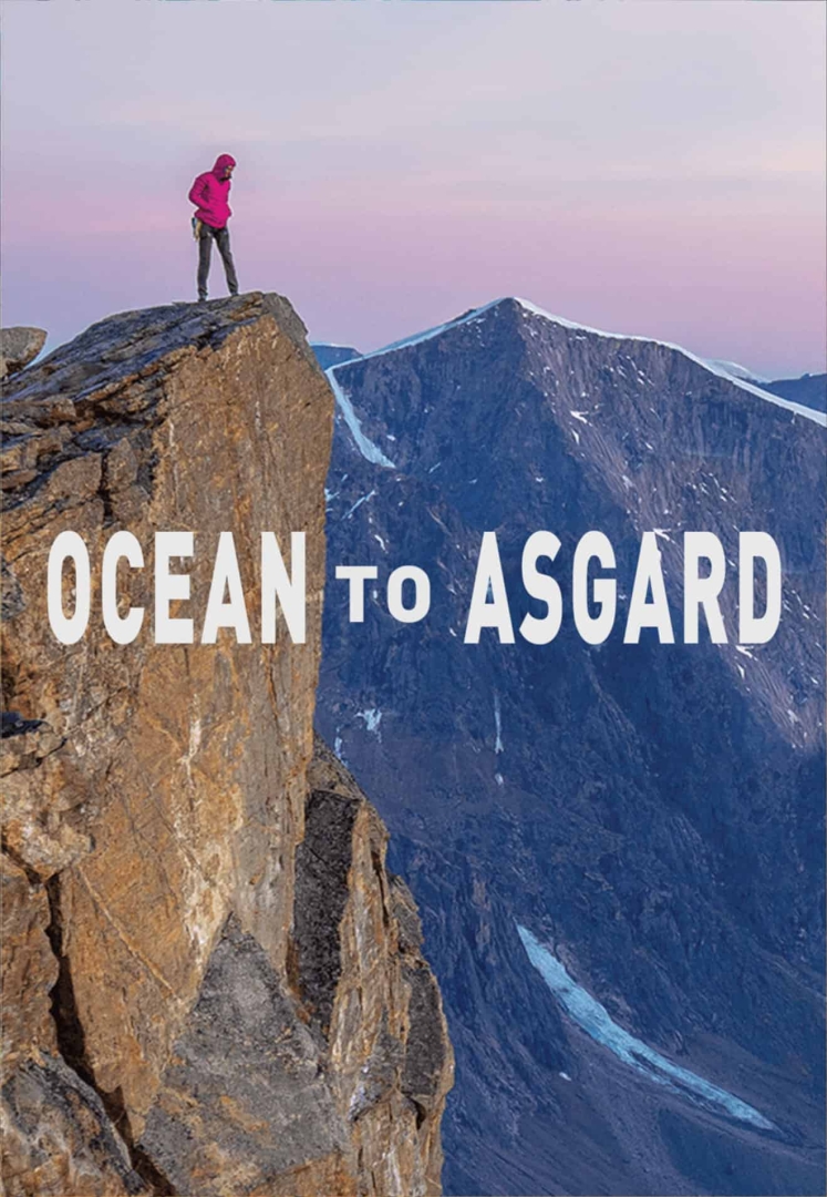 Six weeks, two glaciers, seven big walls and one pink flamingo: four friends take on Baffin Island in Ocean to Asgard