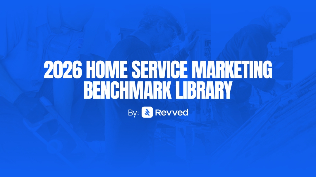 Revved Digital Releases 2026 Home Service Marketing Benchmark Report for Contractors Revved Digital Releases 2026 Home Service Marketing Benchmark Report for Contractors