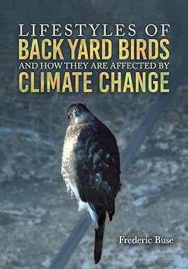 Author’s Tranquility Press Highlights Decades of Bird Observations in Frederic Buse’s New Climate-Focused Book Author’s Tranquility Press Highlights Decades of Bird Observations in Frederic Buse’s New Climate-Focused Book