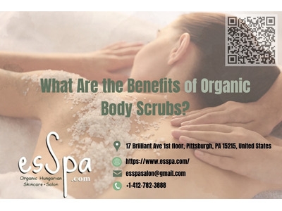 What Are the Benefits of Organic Body Scrubs? Massage Pittsburgh Spa ESSpa Kozmetika Weighs In What Are the Benefits of Organic Body Scrubs? Massage Pittsburgh Spa ESSpa Kozmetika Weighs In